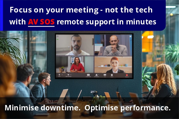 Focus on your meeting not the tech with AV SOS - remote support in minutes